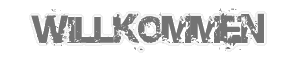 Willkommen